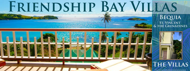 Friendship Bay Villas, Bequia, St. Vincent and the Grenadines